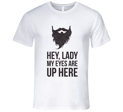 20983323 Hey Lady Beard T Shirt 20983323 Hey Lady Beard T Shirt