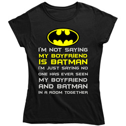 My Boyfriend Is Batman Tee Ladies T Shirt My Boyfriend Is Batman Tee Ladies T Shirt