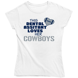 This Dental Assistant Loves Her Cowboys Football T Shirt - Dallas Cowboys Team Colors Ladies T Shirt This Dental Assistant Loves Her Cowboys Football T Shirt - Dallas Cowboys Team Colors Ladies T Shirt