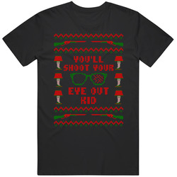 You'll Shoot Your Eye Out Christmas Story Ugly Sweter T Shirt You'll Shoot Your Eye Out Christmas Story Ugly Sweter T Shirt