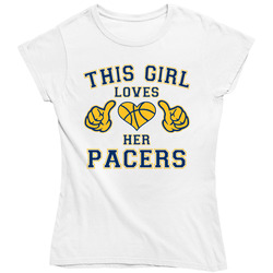 This Girl Loves Her Indiana Pacers Basketball Ladies T Shirt This Girl Loves Her Indiana Pacers Basketball Ladies T Shirt