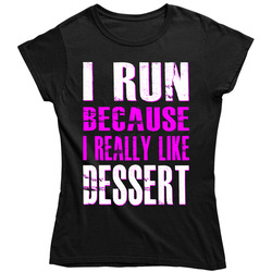 I Run Because I Really Like Dessert Gym Workout T - Purple Ladies T Shirt I Run Because I Really Like Dessert Gym Workout T - Purple Ladies T Shirt