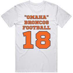 Property Of Omaha Broncos Peyton Manning 18 Football T Shirt Property Of Omaha Broncos Peyton Manning 18 Football T Shirt