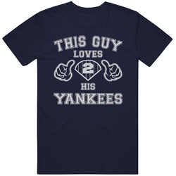 This Guy Loves His New York Yankees Baseball T Shirt This Guy Loves His New York Yankees Baseball T Shirt