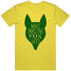 What Does The Fox Say Funny T Shirt What Does The Fox Say Funny T Shirt