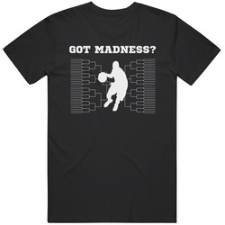 Ncaa Tournament March Madness Basketball - Got Madness T Shirt Ncaa Tournament March Madness Basketball - Got Madness T Shirt