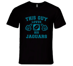 This Guy Loves His Jacksonville Jaguars Football T Shirt This Guy Loves His Jacksonville Jaguars Football T Shirt