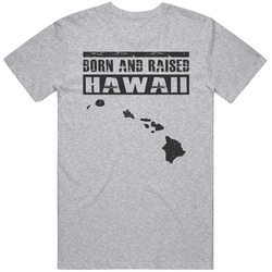 vVintage Born and Rasied Hawaii T-Shirt - Hawaii is My Home State T Shirt vVintage Born and Rasied Hawaii T-Shirt - Hawaii is My Home State T Shirt