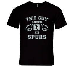 This Guy Loves His San Antonio Spurs Basketball T Shirt This Guy Loves His San Antonio Spurs Basketball T Shirt