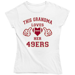 This Grandma Loves Her San Francisco 49ers Football Ladies T Shirt This Grandma Loves Her San Francisco 49ers Football Ladies T Shirt