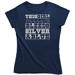 Dallas Cowboys - This Girl Bleeds Silver And Blue Ladies T Shirt Dallas Cowboys - This Girl Bleeds Silver And Blue Ladies T Shirt