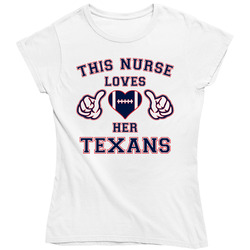 This Nurse Loves Her Texans Football T Shirt - Houston Texans Team Colors Ladies T Shirt This Nurse Loves Her Texans Football T Shirt - Houston Texans Team Colors Ladies T Shirt