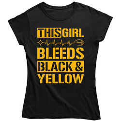 Pittsburgh This Girl Bleeds Black and Yellow Football T Shirt - Steelers Ladies T Shirt Pittsburgh This Girl Bleeds Black and Yellow Football T Shirt - Steelers Ladies T Shirt
