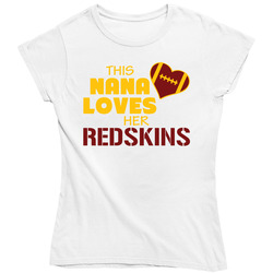 This Nana Loves Her Redskins Football T Shirt - Washington Redskins Team Colors Ladies T Shirt This Nana Loves Her Redskins Football T Shirt - Washington Redskins Team Colors Ladies T Shirt