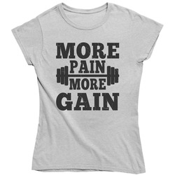More Pain More Gain Ladies T Shirt More Pain More Gain Ladies T Shirt