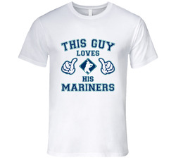 This Guy Loves His Seattle Mariners Baseball T Shirt This Guy Loves His Seattle Mariners Baseball T Shirt