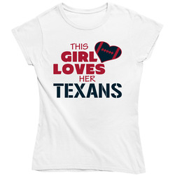 This Girl Loves Her Texans Football T Shirt - Houston Texans Team Colors Ladies T Shirt This Girl Loves Her Texans Football T Shirt - Houston Texans Team Colors Ladies T Shirt