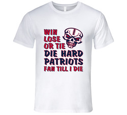 Die Hard Patriots Fan Until I Die Football T Shirt - New England Patriots Team Colors T Shirt Die Hard Patriots Fan Until I Die Football T Shirt - New England Patriots Team Colors T Shirt