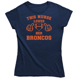 This Nurse Loves Her Broncos Football T Shirt - Denver Broncos Team Colors Ladies T Shirt This Nurse Loves Her Broncos Football T Shirt - Denver Broncos Team Colors Ladies T Shirt