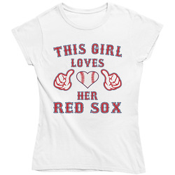 This Girl Loves Her Boston Red Sox Baseball Heart Ladies T Shirt This Girl Loves Her Boston Red Sox Baseball Heart Ladies T Shirt