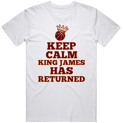 Keep Calm King James Has Returned T Shirt - LBJ Cleveland Cavaliers T Shirt Keep Calm King James Has Returned T Shirt - LBJ Cleveland Cavaliers T Shirt