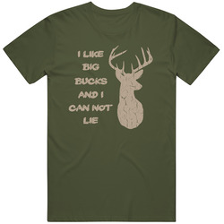 I Like Big Bucks Funny Hunting Tee T Shirt I Like Big Bucks Funny Hunting Tee T Shirt