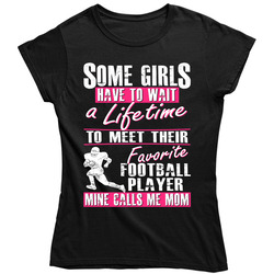 My Son is My Favorite Player Football Mom T-Shirt - Gift for Mom Ladies T Shirt My Son is My Favorite Player Football Mom T-Shirt - Gift for Mom Ladies T Shirt