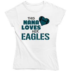 This Nana Loves Her Eagles Football T Shirt - Philadelphia Eagles Team Colors Ladies T Shirt This Nana Loves Her Eagles Football T Shirt - Philadelphia Eagles Team Colors Ladies T Shirt