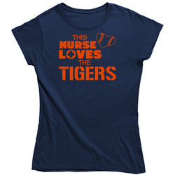This Nurse Loves The Tigers Baseball T Shirt - Detroit Tigers Team Colors Ladies T Shirt