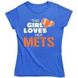 This Girl Loves Her Mets Baseball T Shirt - New York Mets Team Colors Ladies T Shirt