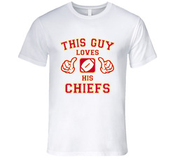 This Guy Loves His Kansas City Chiefs Football T Shirt