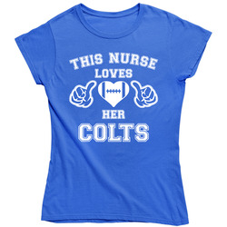 This Nurse Loves Her Colts Football Ladies T Shirt