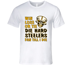 Die Hard Steelers Fan Until I Die Football T Shirt - Pittsburgh Steelers Team Colors T Shirt