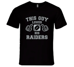 This Guy Loves His Oakland Raiders Football T Shirt