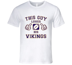 This Guy Loves His Minnesota Vikings Football T Shirt