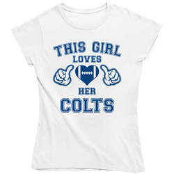This Girl Loves Her Indianapolis Colts Football Ladies T Shirt This Girl Loves Her Indianapolis Colts Football Ladies T Shirt
