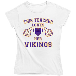 This Teacher Loves Her Vikings Football T Shirt - Minnesota Vikings Team Colors Ladies T Shirt This Teacher Loves Her Vikings Football T Shirt - Minnesota Vikings Team Colors Ladies T Shirt
