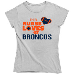 This Nurse Loves Her Broncos Football T Shirt - Denver Broncos Team Colors Ladies T Shirt This Nurse Loves Her Broncos Football T Shirt - Denver Broncos Team Colors Ladies T Shirt