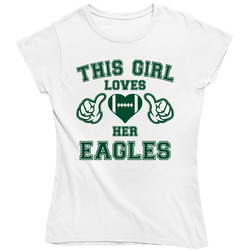 This Girl Loves Her Eagles Football Ladies T Shirt This Girl Loves Her Eagles Football Ladies T Shirt