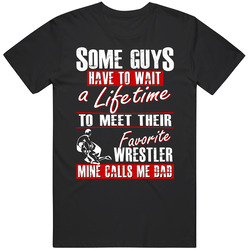 My Son is My Favorite Wrestler Wrestling Dad T Shirt - Gift for Dad T Shirt
