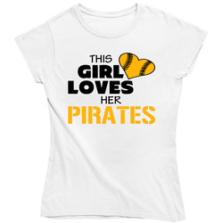 This Girl Loves Her Pirates Baseball T Shirt - Pittsburgh Pirates Team Colors Ladies T Shirt