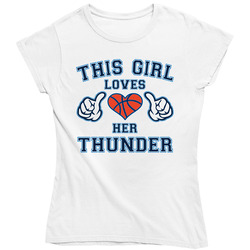 This Girl Loves Her Okc Oklahoma Thunder Basketball Ladies T Shirt