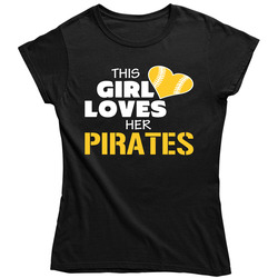 This Girl Loves Her Pirates Ladies T Shirt