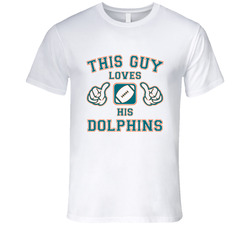 This Guy Loves His Miami Dolphins Football T Shirt