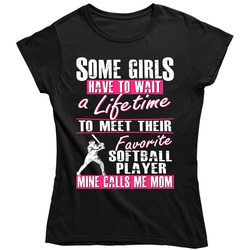 My Daughter is My Favorite Player Softball Mom Tee Shirt - Gift for Mom Ladies T Shirt