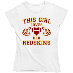 This Girl Loves Her Washington Redskins Football Ladies T Shirt