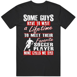 My Child is My Favorite Player Soccer Dad T Shirt - Gift for Dad T Shirt