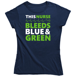 This Nurse Bleeds Blue and Green T Shirt - Seattle Seahawks Team Colors Ladies T Shirt