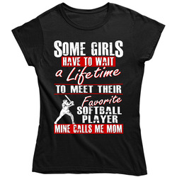 My Daughter is My Favorite Player Softball Mom T-Shirt - Gift for Mom Ladies T Shirt
