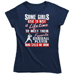 Basbeall Mom T Shirt - My Son is My Favorite Baseball Player Ladies T Shirt